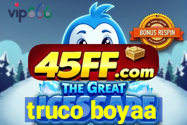 truco boyaa